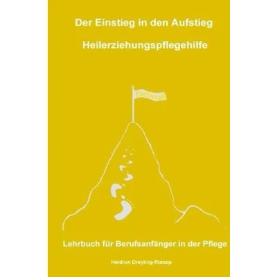 Abbildung von der Einstieg in den Aufstieg: Heilerziehungspflegehilfe: Lehrbuch für Berufsanfänger Pflege