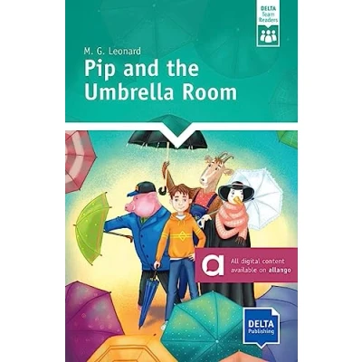 Abbildung von Pip and the Umbrella Room: Reader with audios digital extras (DELTA Team Reader)