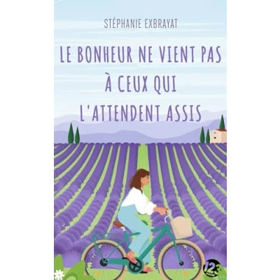 Abbildung von Le bonheur ne vient pas à ceux qui l&#039;attendent assis