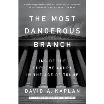 Abbildung von the Most Dangerous Branch: Inside Supreme Court in Age of Trump
