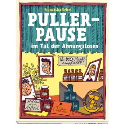 Abbildung von Pullerpause im Tal der Ahnungslosen. Taschenbuchausgabe: Eine witzige Zeitreise Geschichte über den Alltag in DDR