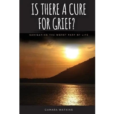 Abbildung von Is There A Cure For Grief?: Navigating The Worst Part of Life