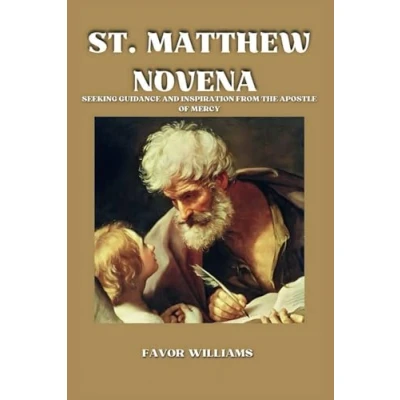 Abbildung von ST. MATTHEW NOVENA: SEEKING GUIDANCE AND INSPIRATION FROM THE APOSTLE OF MERCY