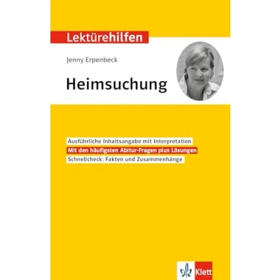 Abbildung von Klett Lektürehilfen Jenny Erpenbeck, Heimsuchung: Interpretationshilfe für Oberstufe und Abitur
