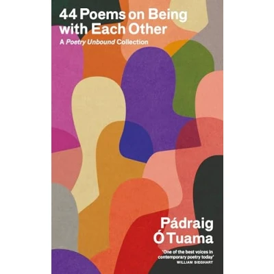 Abbildung von 44 Poems on Being with Each Other: A Poetry Unbound Collection