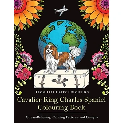 Abbildung von Cavalier King Charles Spaniel Colouring Book: Fun Coloring Book for Adults and Kids 10+