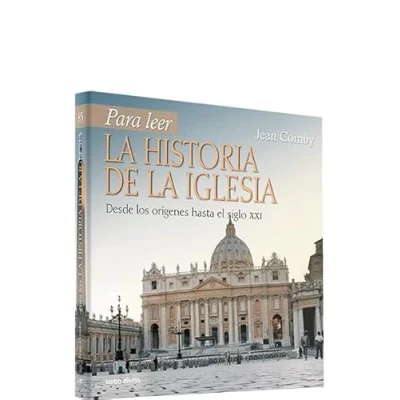 Abbildung von Para leer la historia de Iglesia : desde los orígenes hasta el siglo XXI (Para leer, vivir, comprender)