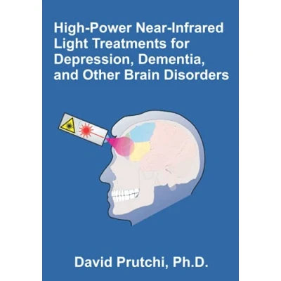 Abbildung von High Power Near Infrared Light Treatments for Depression, Dementia, and Other Brain Disorders
