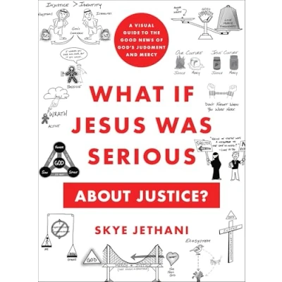 Abbildung von What If Jesus Was Serious About Justice?: A Visual Guide to the Good News of God&#039;s Judgment and Mercy