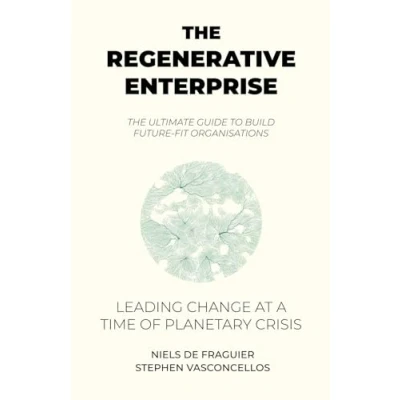Abbildung von The Regenerative Enterprise: leading change at a time of planetary crisis
