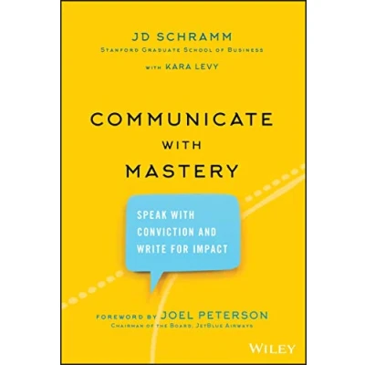 Abbildung von Communicate With Mastery: How to Speak Conviction and Write for Impact