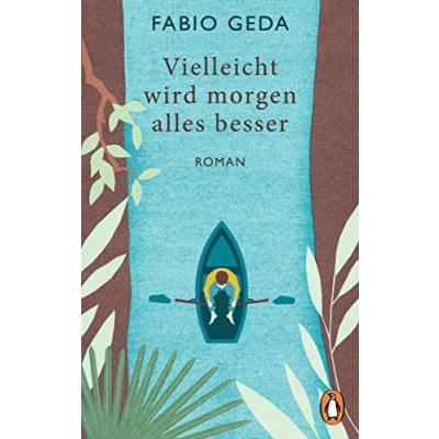 Abbildung von Vielleicht wird morgen alles besser: Roman Vom Autor des Bestsellers &quot;Im Meer schwimmen Krokodile&quot;