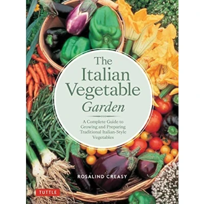 Abbildung von The Italian Vegetable Garden: A Complete Guide to Growing and Preparing Traditional style Vegetables (Edible Garden)
