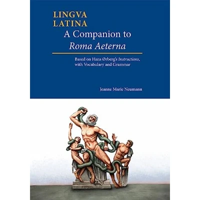 Abbildung von A Companion to Roma Aeterna: Based on Hans Orberg&#039;s Instructions, With Latin English Vocabulary: Ørberg&#039;s Vocabulary and Grammar (Lingua Latina)