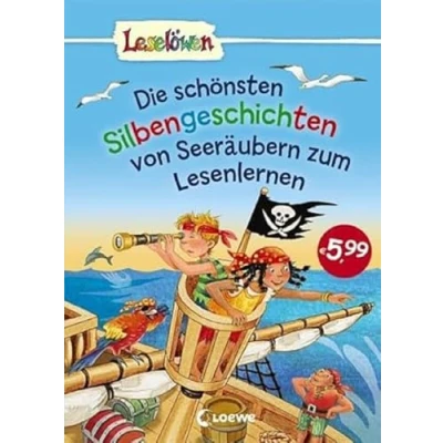 Abbildung von Leselöwen Die schönsten Silbengeschichten von Seeräubern zum Lesenlernen: Erstlesebuch mit Silbenfärbung für Kinder ab 7 Jahre