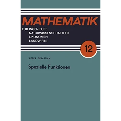 Abbildung von Spezielle Funktionen (German Edition) (Mathematik für Ingenieure und Naturwissenschaftler, Ökonomen Landwirte)