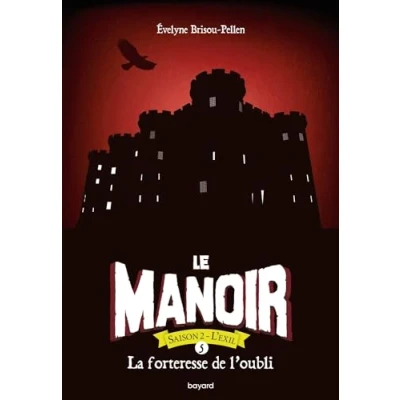 Abbildung von Le manoir saison 2, Tome 05: La forteresse de l&#039;oubli Poche