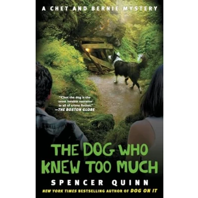 Abbildung von The Dog Who Knew Too Much: A Chet and Bernie Mystery (The Series, Band 4)