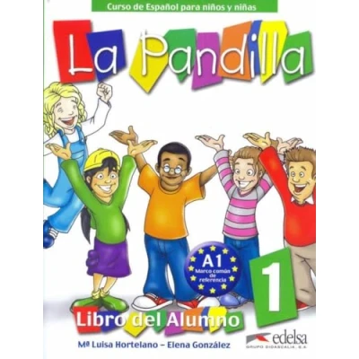 Abbildung von La Pandilla: Band 1 Curso de Español para niños y niñas: Libro del Alumno, Cuaderno Actividades: alumno + ejercicios