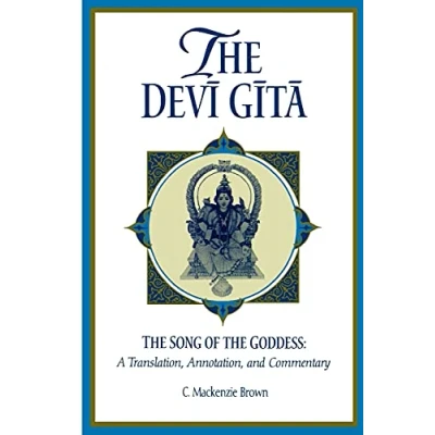 Abbildung von the Devi Gita: Song of Goddess: A Translation, Annotation, and Commentary