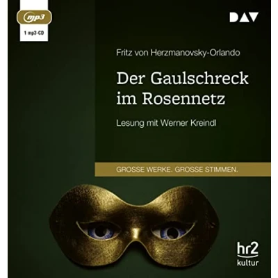Abbildung von Der Gaulschreck im Rosennetz: Lesung mit Werner Kreindl (1 mp3 CD)