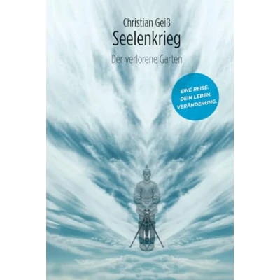 Abbildung von Seelenkrieg: Der verlorene Garten (Eine Reise des Glaubens)