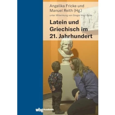 Abbildung von Latein und Griechisch im 21. Jahrhundert