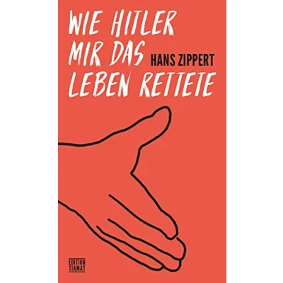 Abbildung von Wie Hitler mir das Leben rettete: Schlampige Arbeiten 1980 2030 (Critica Diabolis)