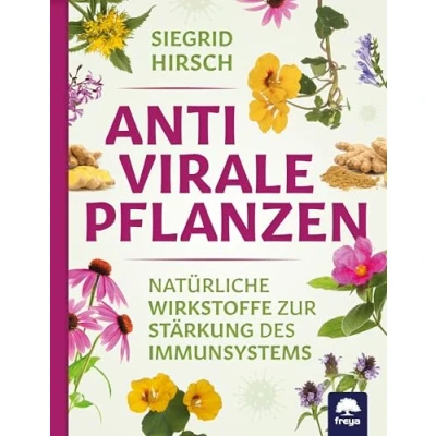 Abbildung von Antivirale Pflanzen: Natürliche Wirkstoffe zur Stärkung des Immunsystems
