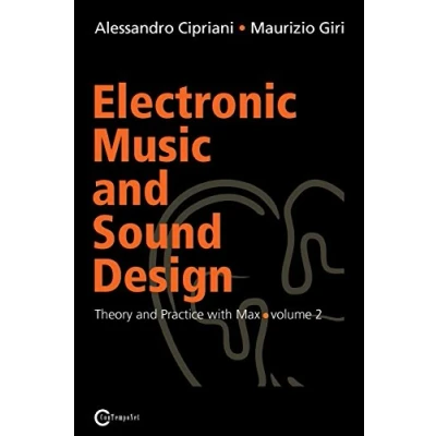Abbildung von Electronic Music and Sound Design (Theory Practice with Max MSP, Band 2)