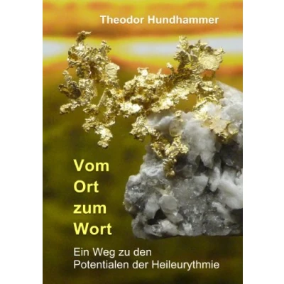 Abbildung von Vom Ort zum Wort: Ein Weg zu den Potentialen der Heileurythmie