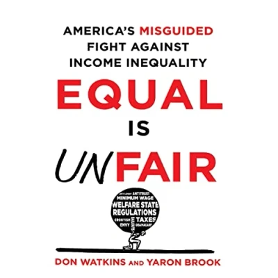 Abbildung von Equal Is Unfair: America&#039;s Misguided Fight Against Income Inequality