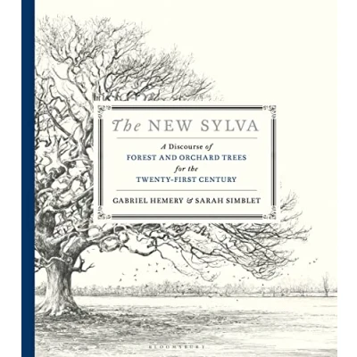 Abbildung von the New Sylva: A Discourse of Forest and Orchard Trees for Twenty First Century