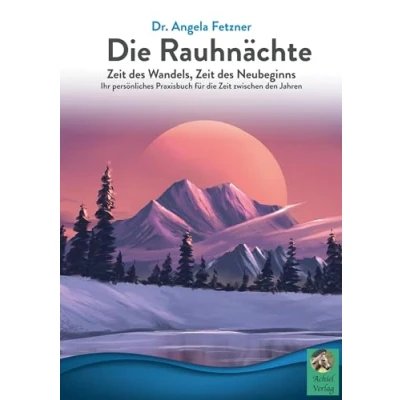 Abbildung von Die Rauhnächte: Zeit des Wandels, Neubeginns