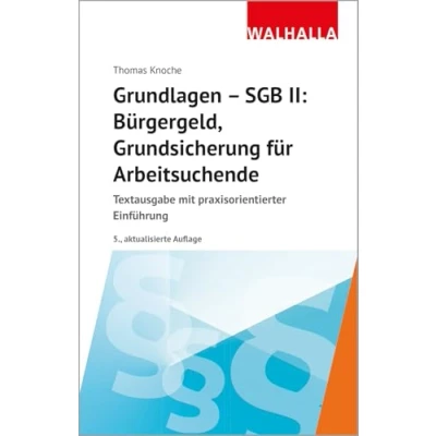 Abbildung von Grundlagen SGB II: Bürgergeld, Grundsicherung für Arbeitsuchende: Textausgabe mit praxisorientierter Einführung