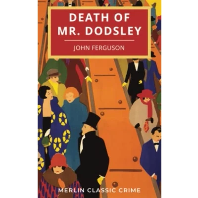 Abbildung von Death of Mr. Dodsley: A Francis McNab Mystery (Merlin Classic Crime)