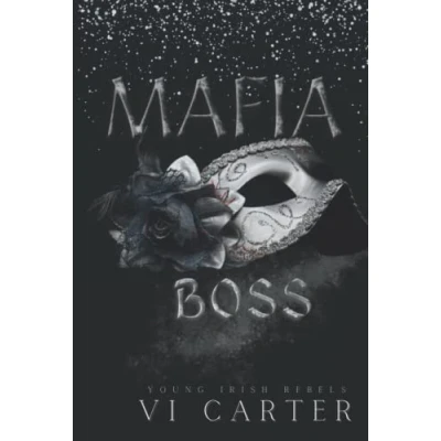 Abbildung von Mafia Boss: Dark Irish Romance (Young Rebels, Band 4)