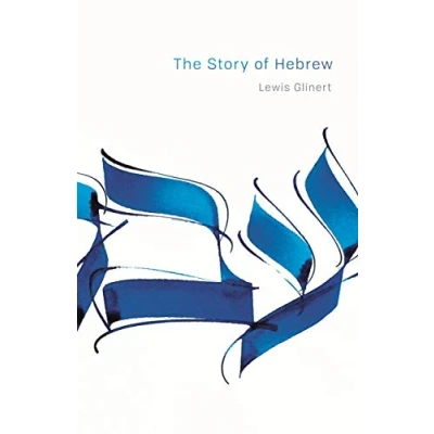 Abbildung von The Story of Hebrew (Library Jewish Ideas)