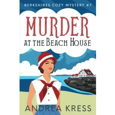Abbildung von MURDER AT THE BEACH HOUSE: Historical Cozy Mystery (Berkshires Mystery, Band 7)