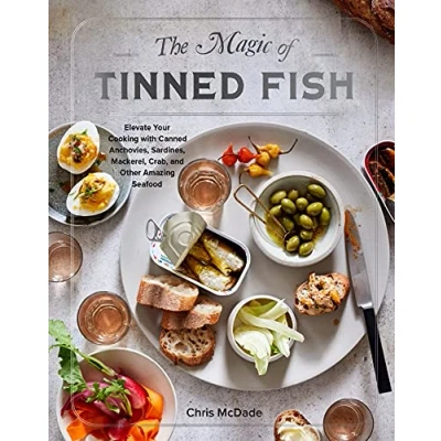Abbildung von The Magic of Tinned Fish: Elevate Your Cooking with Canned Anchovies, Sardines, Mackerel, Crab, and Other Amazing Seafood