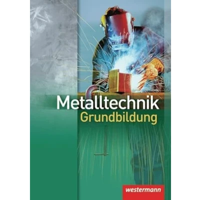 Abbildung von Metalltechnik Grundbildung