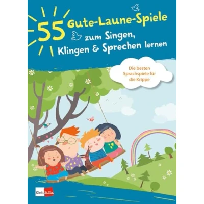 Abbildung von 55 Gute Laune Spiele zum Singen, Klingen &amp; Sprechen lernen: die besten Sprachspiele für Krippe