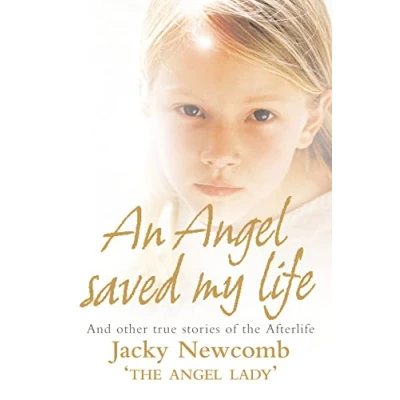 Abbildung von AN ANGEL SAVED MY LIFE: And Other True Stories of the Afterlife
