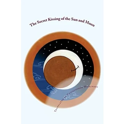 Abbildung von the Secret Kissing of Sun and Moon: Three Upadesha Tantras Great Perfection