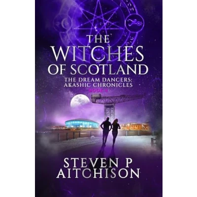 Abbildung von The Witches of Scotland: Dream Dancers: Akashic Chronicles Book 4