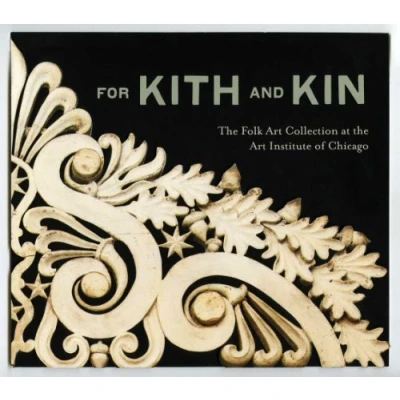 Abbildung von For Kith and Kin: the Folk Art Collection at Institute of Chicago (Elgar EU Energy Law series)