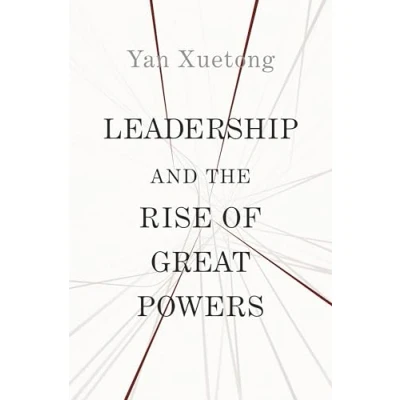 Abbildung von Leadership and the Rise of Great Powers (Princeton China)