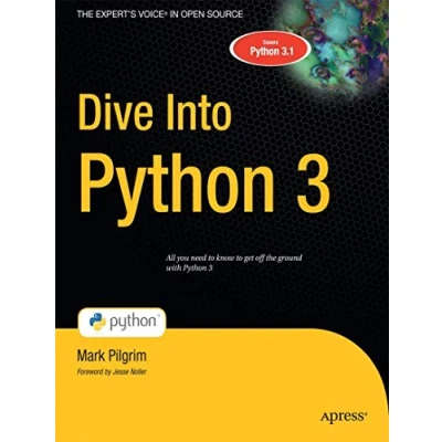 Abbildung von Dive Into Python 3: All you need to know get off the ground with 3. Covers 3.1 (Books for Professionals by Professionals)