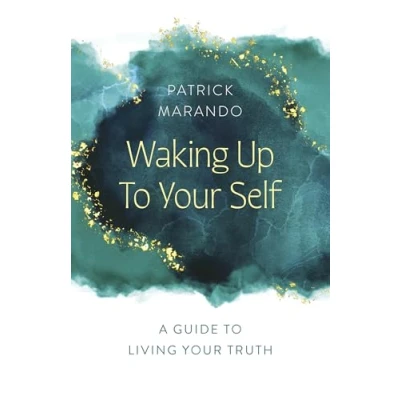 Abbildung von Waking Up to Your Self: A Guide Living Truth