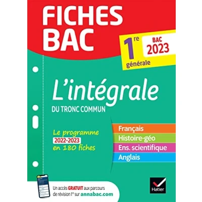 Abbildung von Fiches Bac L&#039;intégrale du tronc commun 1re générale 2023: toutes les matières (Français, Histoire Géographie, Ens. scientifique, Anglais)